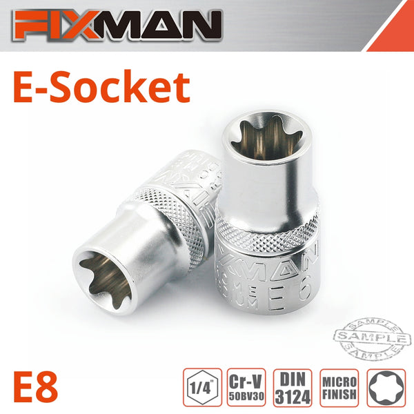 FIXMAN 1/4' DRIVE E-SOCKET 6 POINT E8 - Power Tool Traders