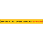YELLOW DO NOT CROSS - 800MM X 80MM SOCIAL DISTANCING STRIPS