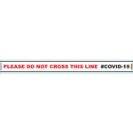 WHITE DO NOT CROSS - 800MM X 80MM SOCIAL DISTANCING STRIPS