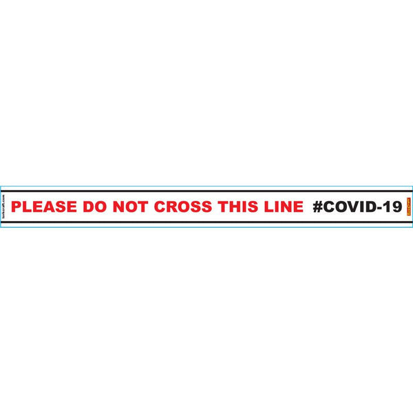 WHITE DO NOT CROSS - 800MM X 80MM SOCIAL DISTANCING STRIPS